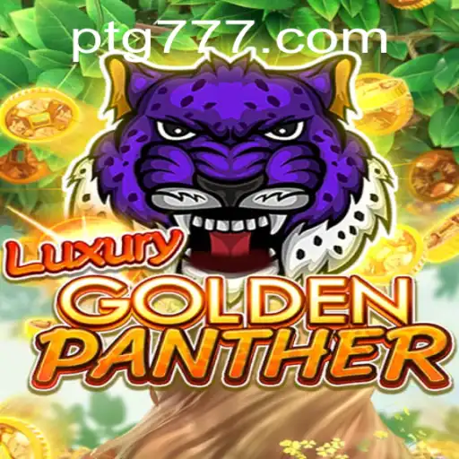 Explore the Thrilling World of LUXURYGOLDENPANTHER: An In-Depth Guide to Your Next Gaming Adventure