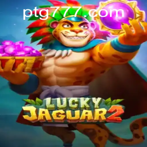 Discover the Thrilling World of Luckyjaguar2 and the Unique Charm of Tg777